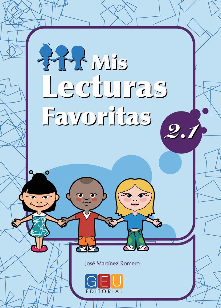 Mis lecturas favoritas 2.1 / Editorial GEU / 2º Primaria / Mejora la comprensión lectora / Recomendado como repaso / Con actividades sencillas