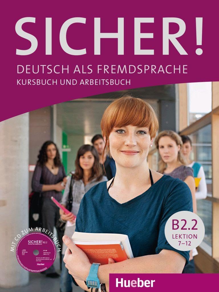 Sicher! in Teilbanden: Kurs- und Arbeitsbuch B2.2 Lektion 7-12 mit Audio-CD zu: Deutsch als Fremdsprache