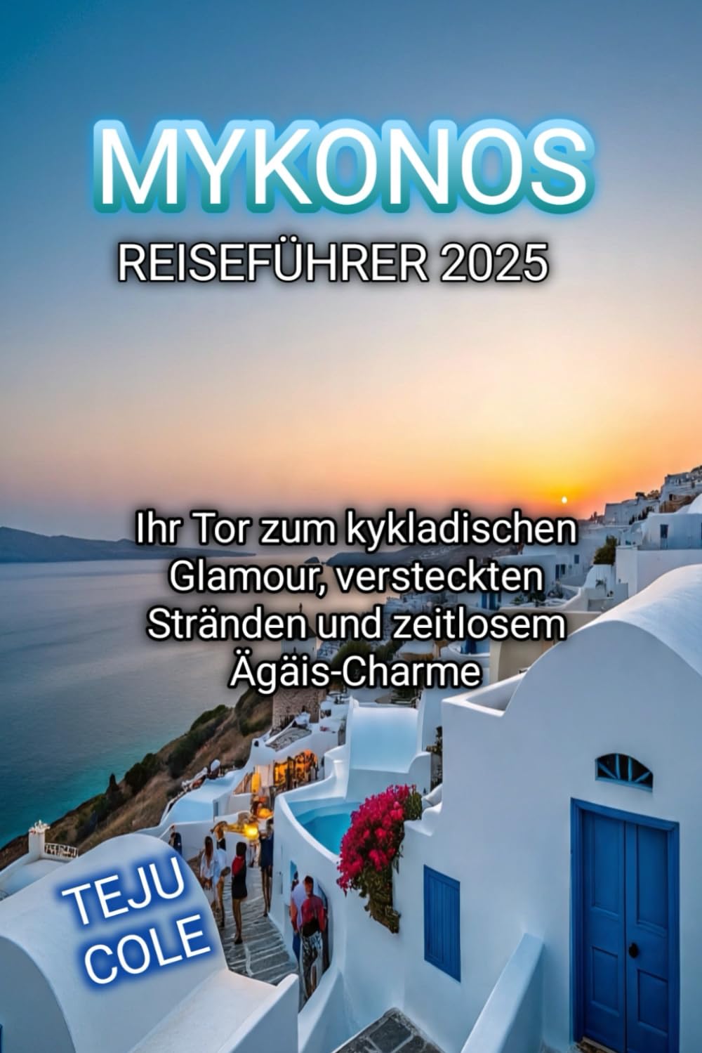 MYKONOS REISEFÜHRER 2025