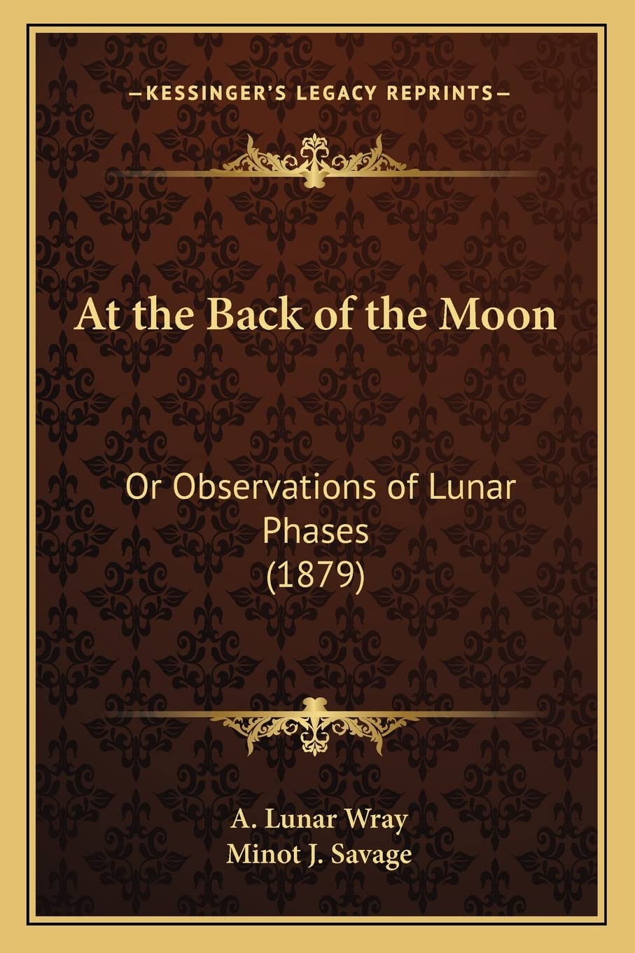 At the Back of the Moon: Or Observations of Lunar Phases