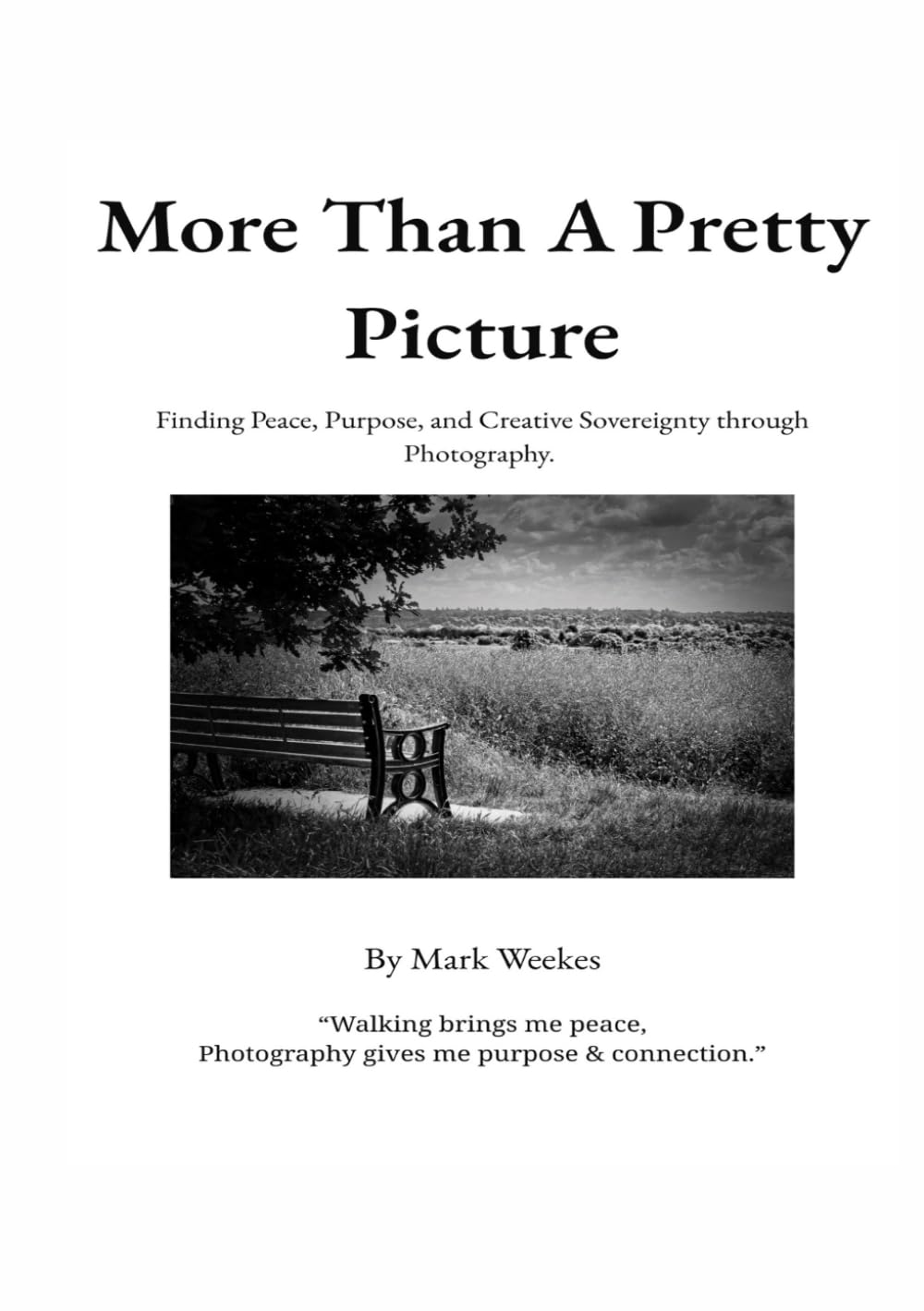 More Than A Pretty Picture: Finding Peace, Purpose, and Creative Sovereignty Through Photography