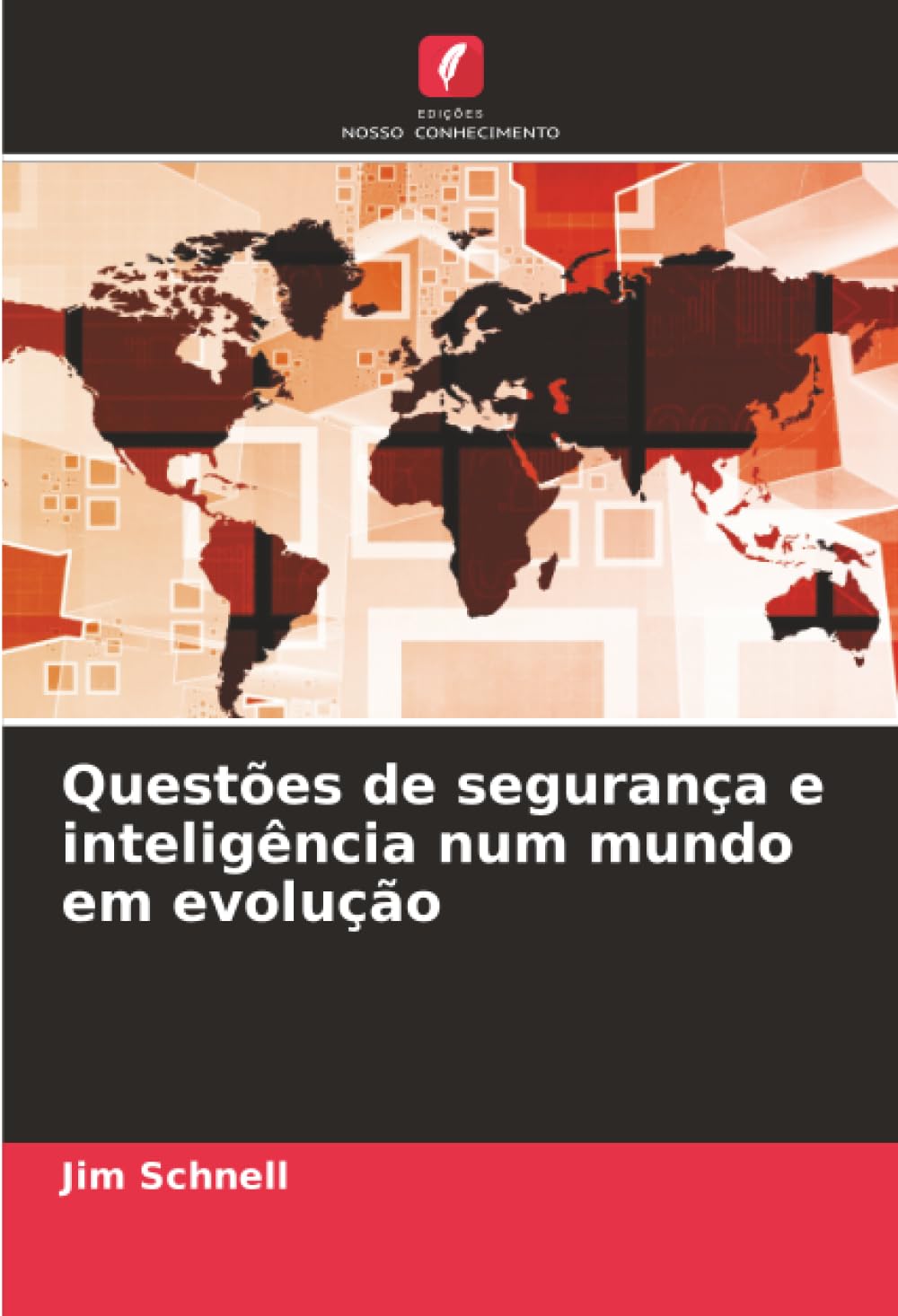 Questões de segurança e inteligência num mundo em evolução