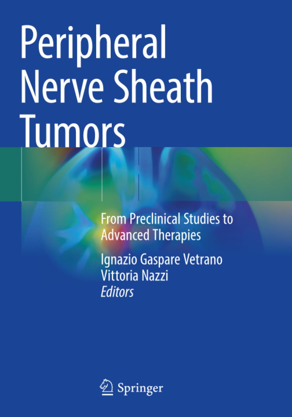 Peripheral Nerve Sheath Tumors: From Preclinical Studies to Advanced Therapies