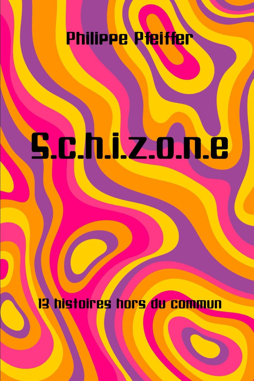 S.c.h.i.z.o.n.e: 13 histoires hors du commun