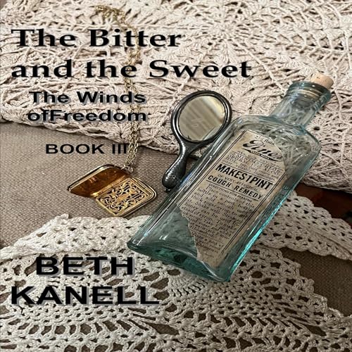 The Bitter and the Sweet Audiolibro Por Beth Kanell arte de portada