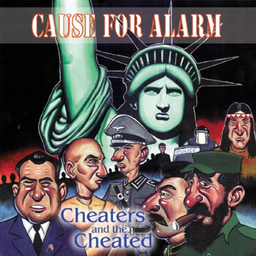 Play Cheaters And The Cheated by Cause For Alarm on Amazon Music