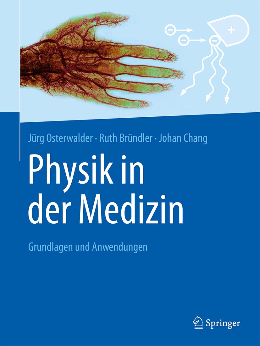 Physik in der Medizin: Grundlagen und Anwendungen