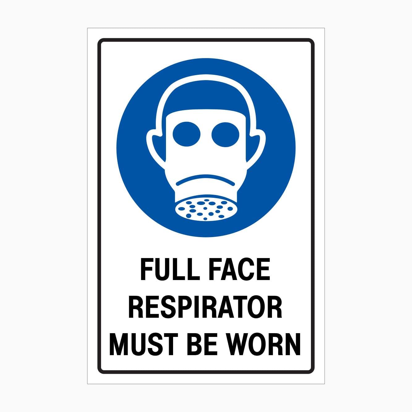 FULL FACE RESPIRATOR MUST BE WORN Sign PPE Metal Tin Sign 8 x 12 inch for Industrial & Commercial Series