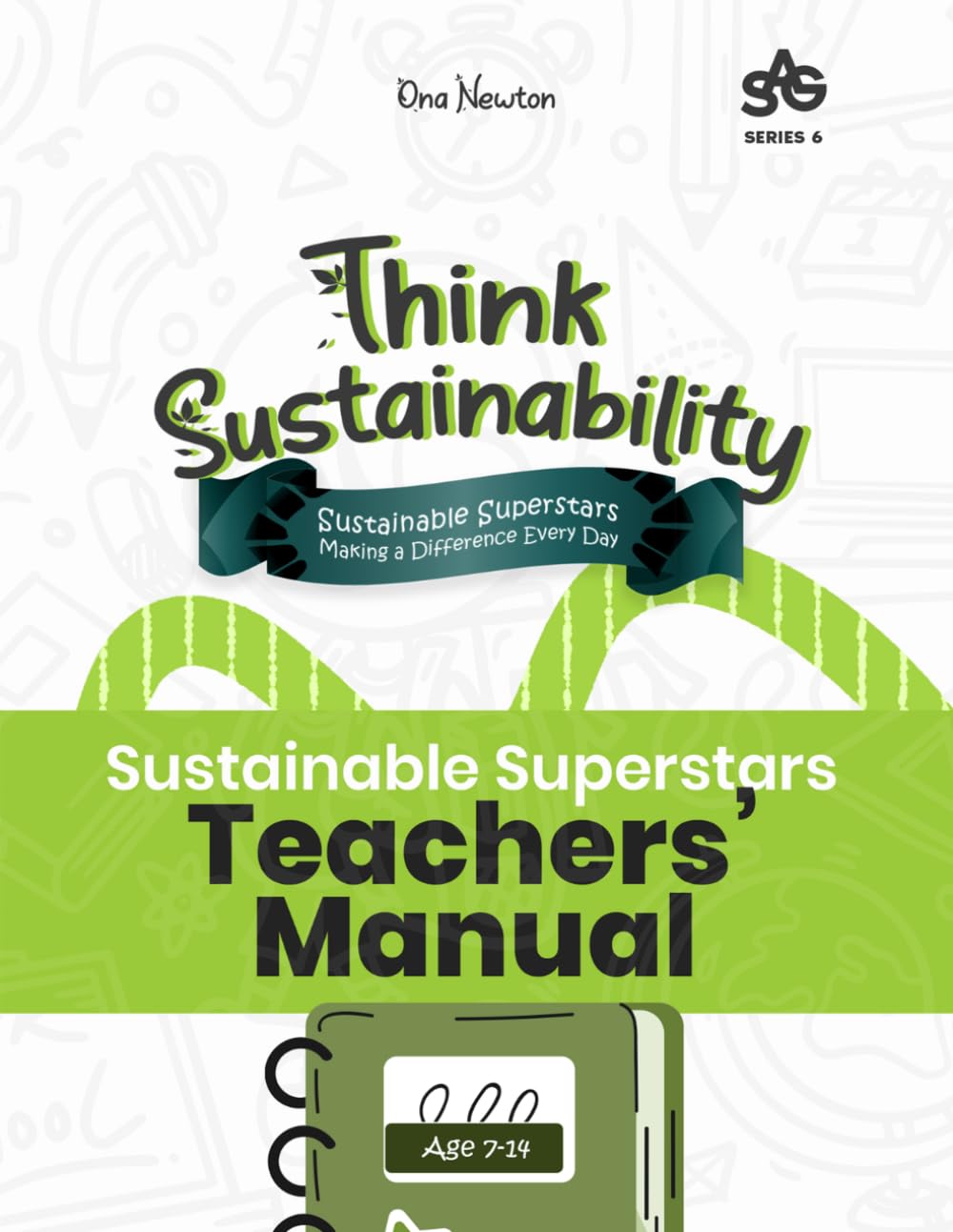 Think Sustainability Series 6: Sustainable Superstars- Making a Difference Every Day | Teacher's Manual