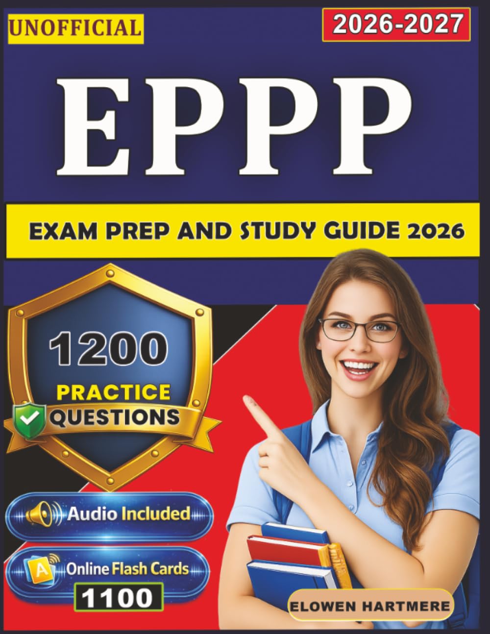 Unofficial EPPP Exam Prep And Study guide 2026: 1200 Practice Questions with Detailed Explanations Complete Study guide