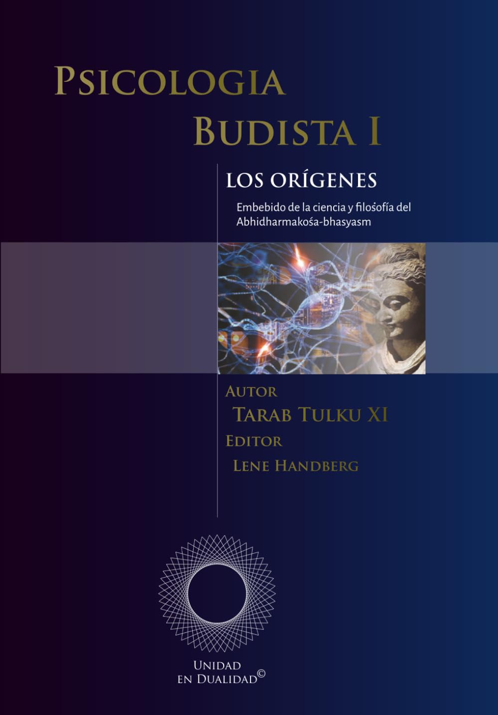 Psicologia Budista I LOS ORÍGENES: Embebido de la ciencia y filosofía del Abhidharmakośa-bhasyasm