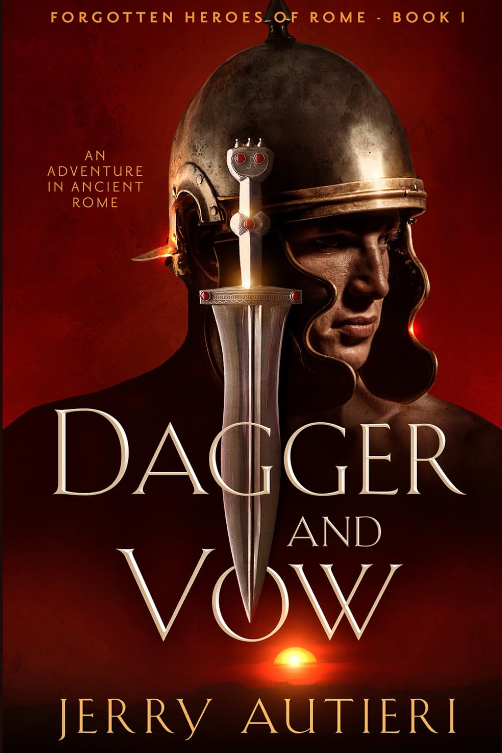 Dagger and Vow: An Adventure in Ancient Rome: 1 (Forgotten Heroes of Rome)