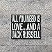 JennyGems Jack Russell Gifts, All You Need is Love and a Jack Russell Wooden Sign, Shelf Decor and Wall Hanging, Made in USA