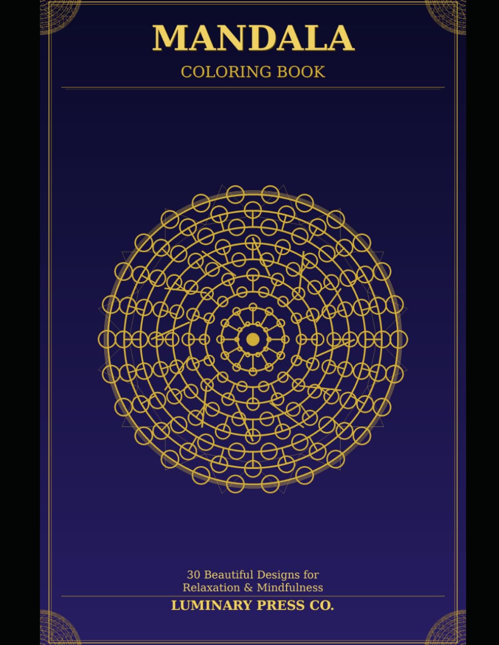 Mandala Coloring Book: 30 Beautiful Designs for Relaxation & Mindfulness
