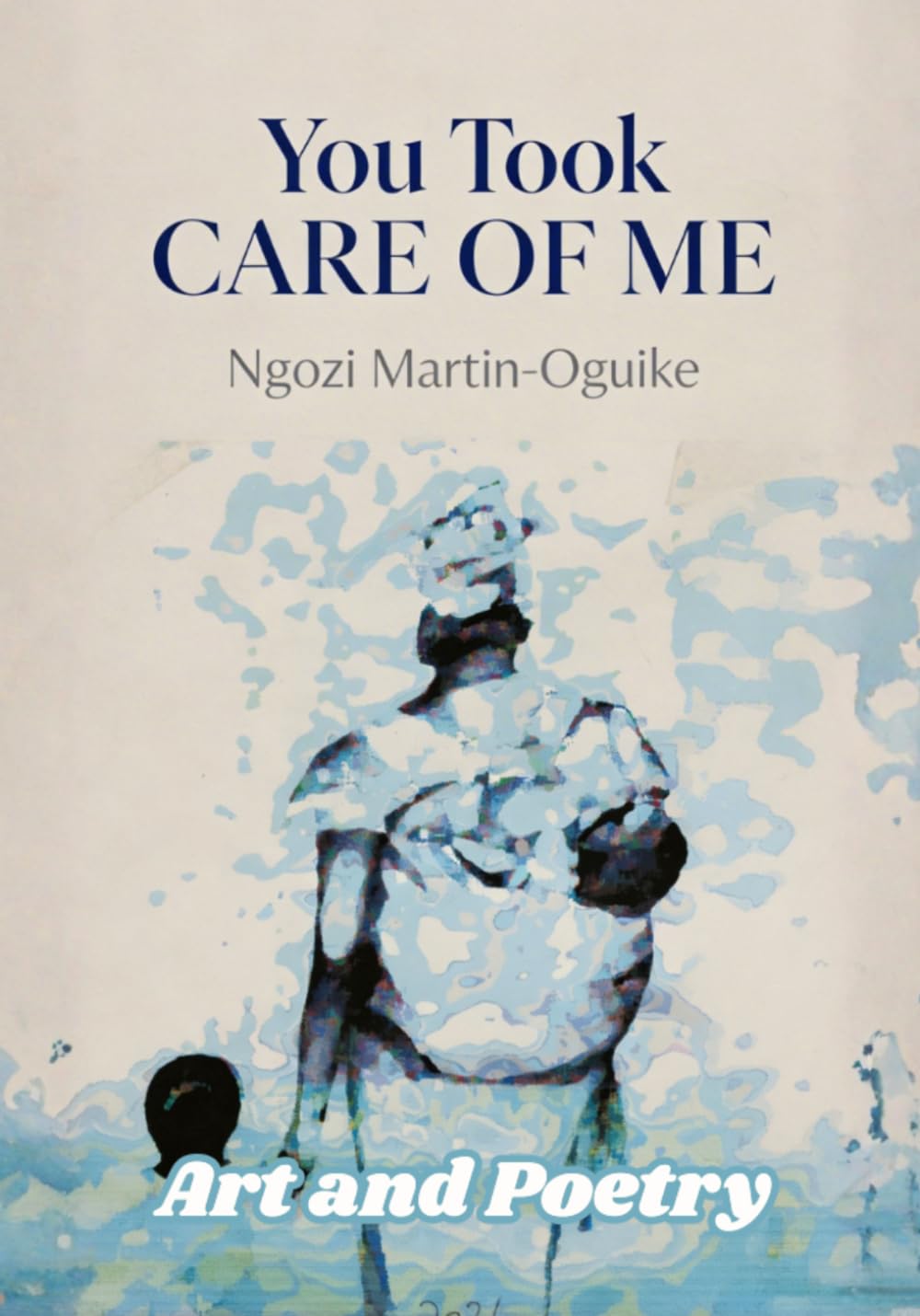 You Took Care Of ME: Art Or Poetry