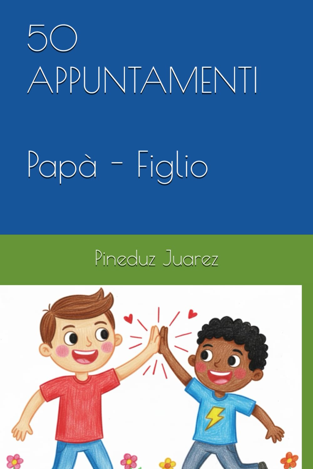 50 APPUNTAMENTI Papà e Figlio