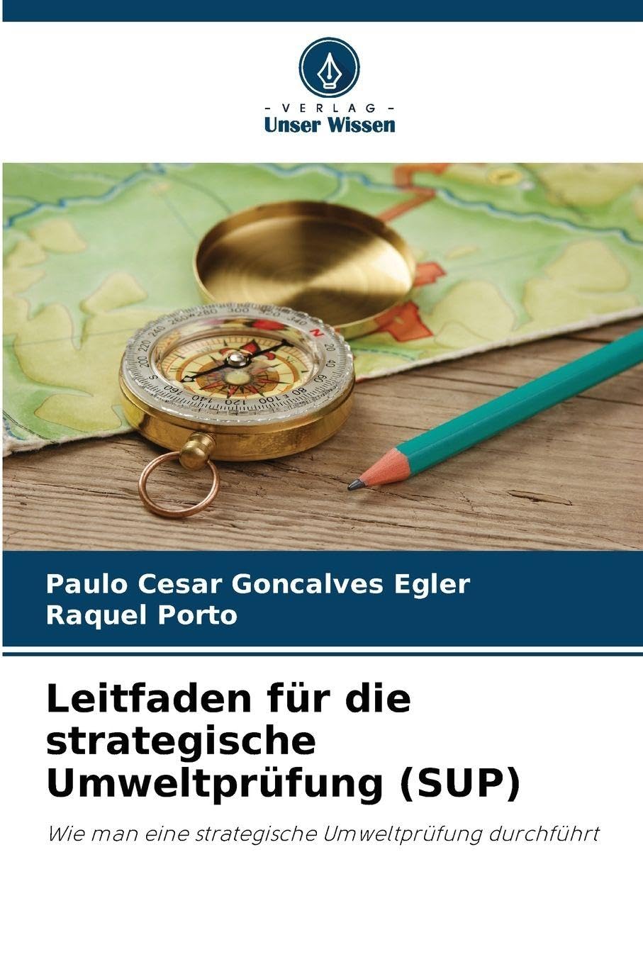 Leitfaden für die strategische Umweltprüfung (SUP): Wie man eine strategische Umweltprüfung durchführt
