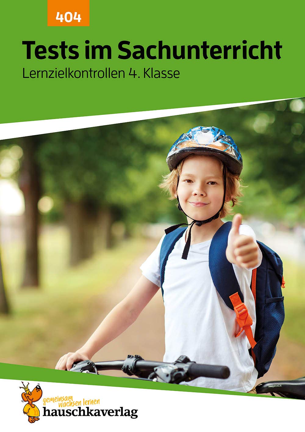 Tests im Sachunterricht - Lernzielkontrollen 4. Klasse, A4-Heft: Übungen in Sachkunde mit Lösungen - Sachthemen wiederholen, üben, verstehen und testen: 404 (Lernzielkontrollen, Tests und Proben)