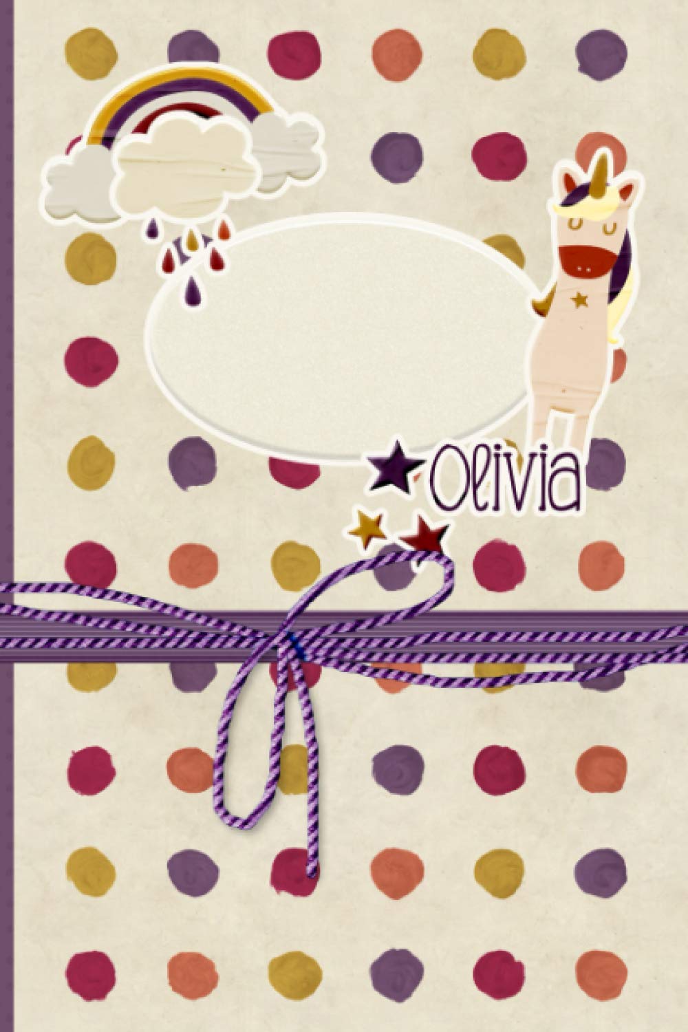 Olivia: Unicorn Notebook Journal Gift for Girls named Olivia