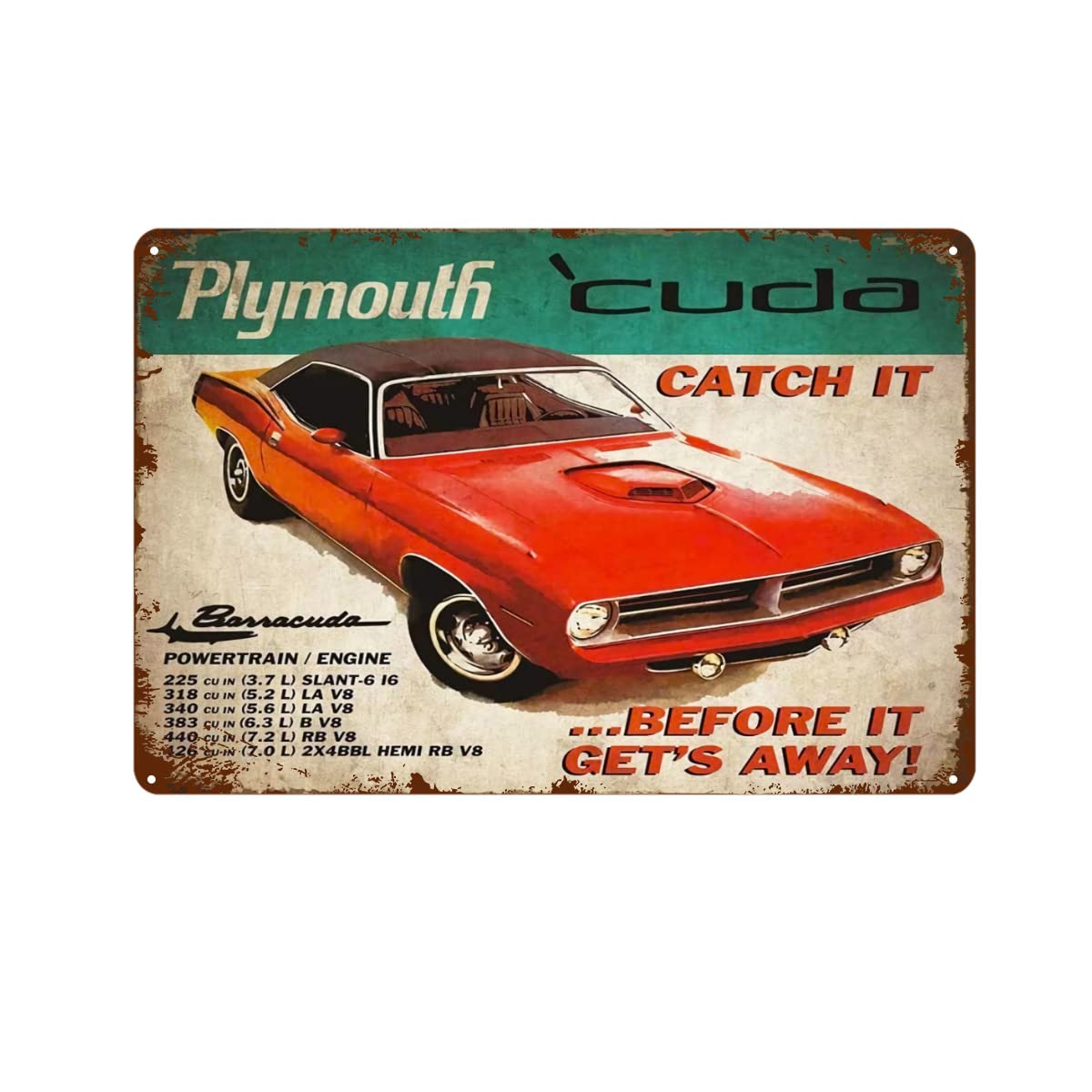 Gellyposter Metal Tin Signs Plymouth Cuda Catch It Before It Gets Away Vintage Retro Car Auto Tin Sign Metal Sign TIN Sign 8x12 Inch