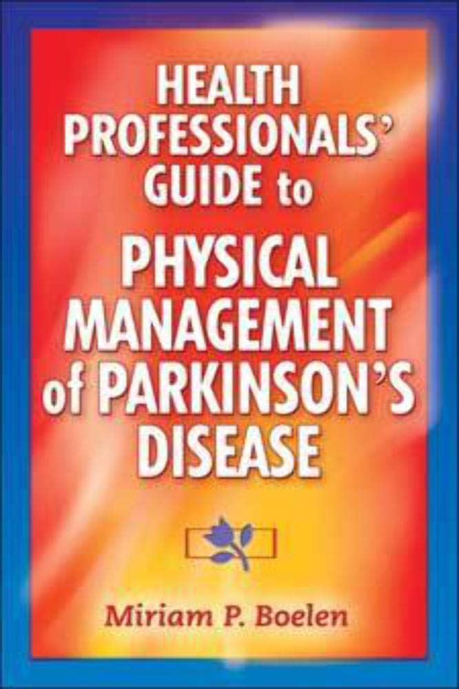 Buy Health Professionals' Guide to the Physical Management of Parkinson's Disease — BookShops.in