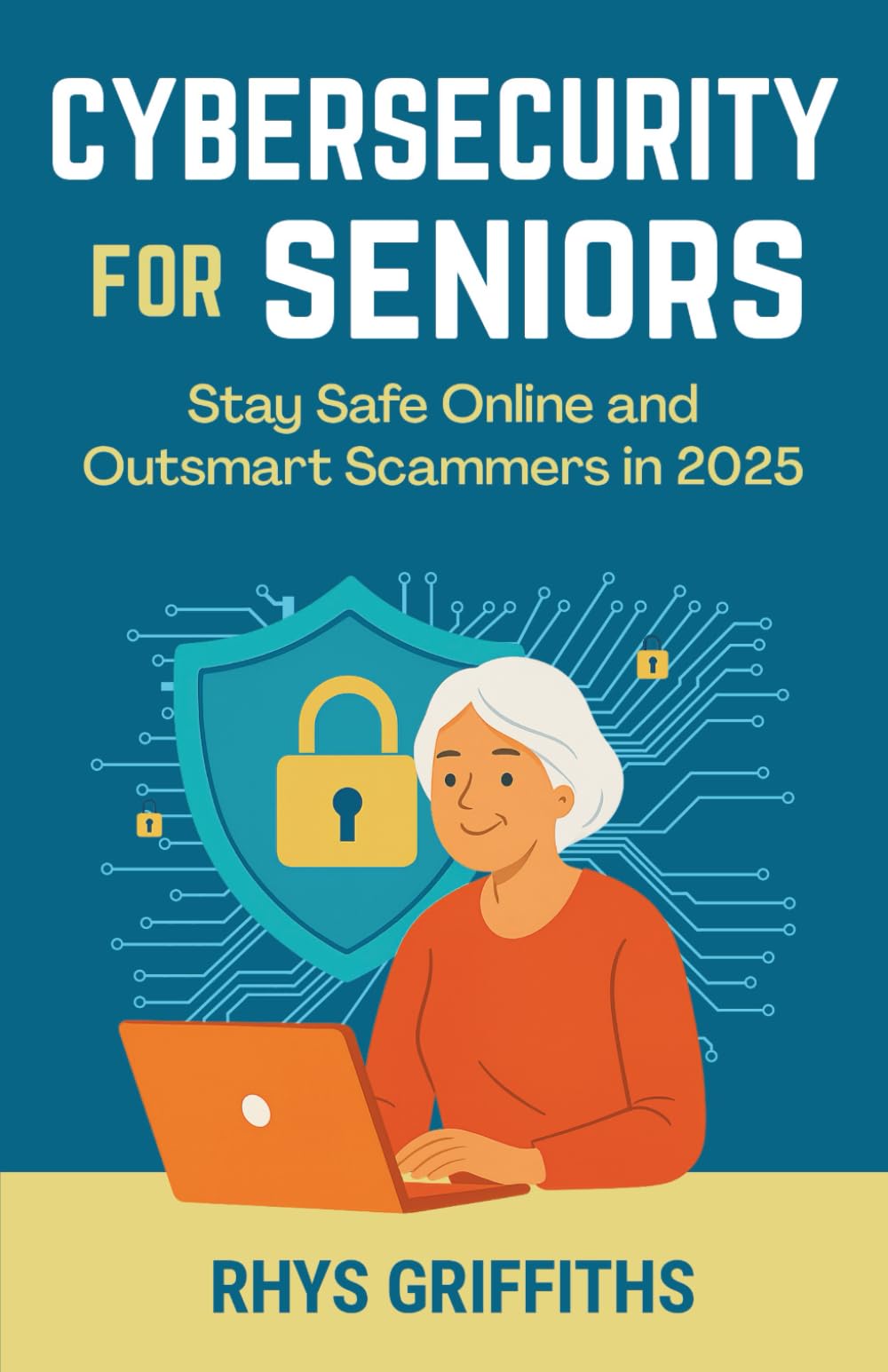 Cybersecurity for Seniors: Stay Safe Online and Outsmart Scammers in 2025