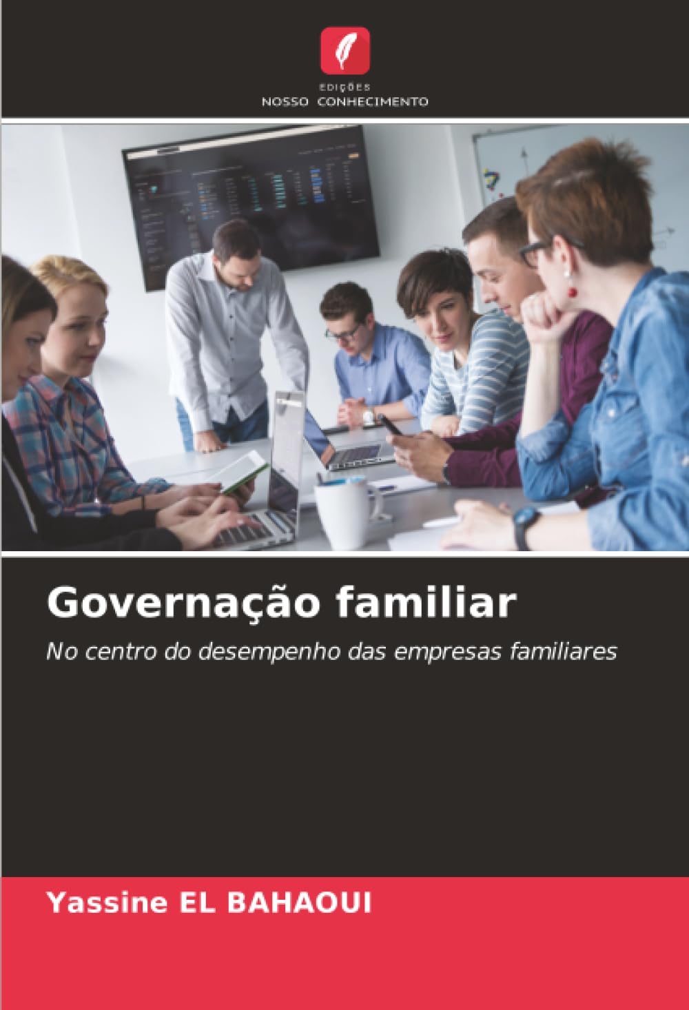 Governação familiar: No centro do desempenho das empresas familiares