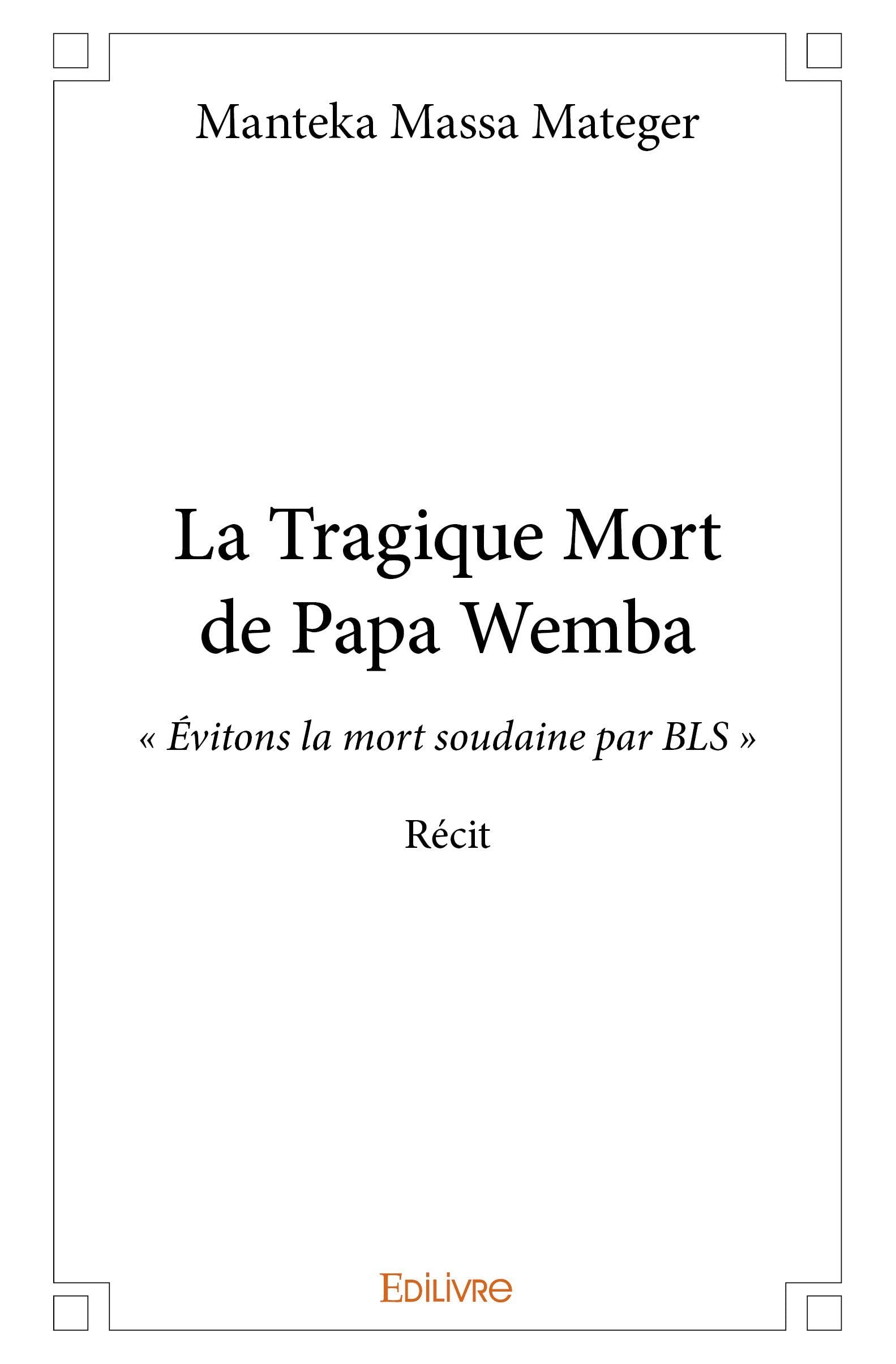 La Tragique Mort de Papa Wemba: « Évitons la mort soudaine par BLS » - Récit