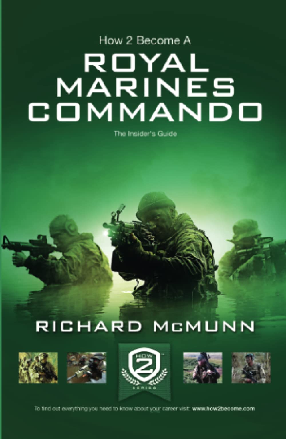 How 2 Become a Royal Marines Commando: The Insi. McMunn**