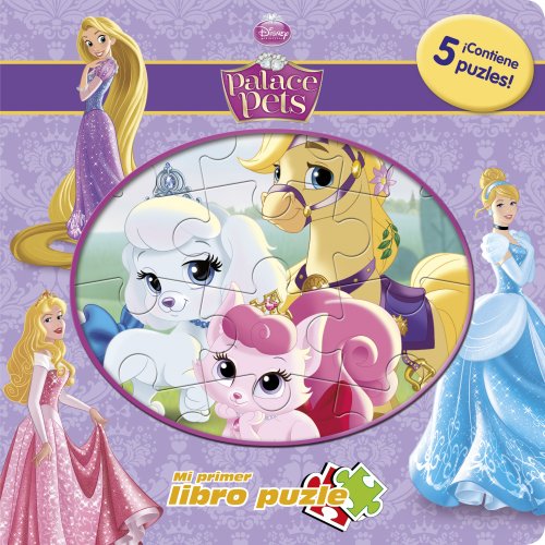 Princesas. Palace Pets. Mi primer libro puzle (Disney. Palace Pets)