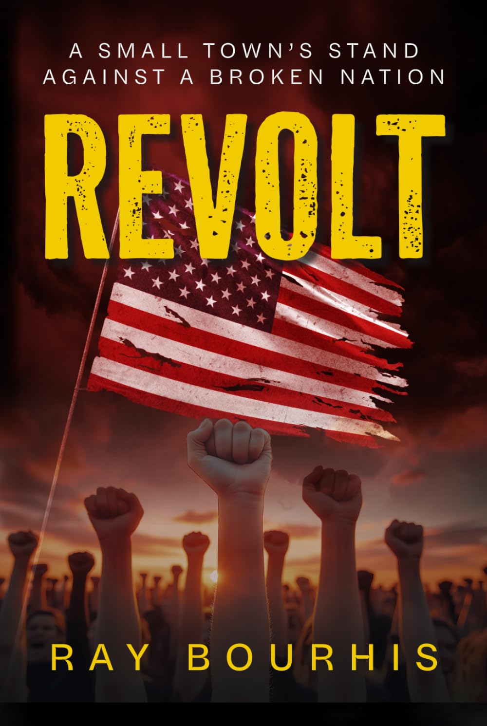REVOLT: A Small Town's Stand Against A Broken Nation