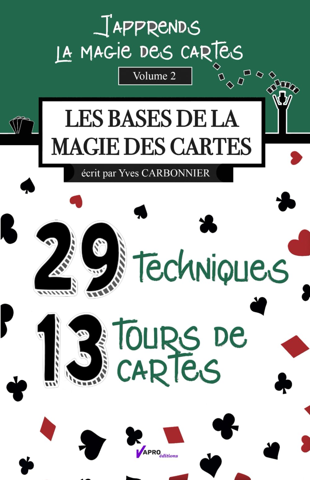 J'apprends la magie des cartes - Vol.2: Les bases de la magie des cartes