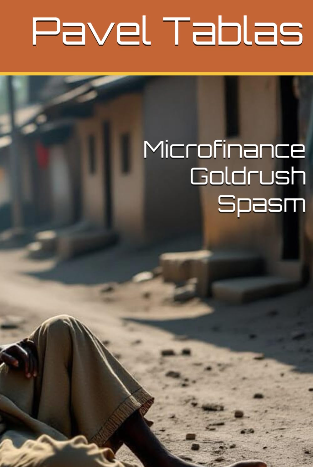 Independently Published Microfinance Goldrush Spasm