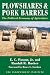 Plowshares & Pork Barrels: The Political Economy of Agriculture (Independent Studies in Political Economy)