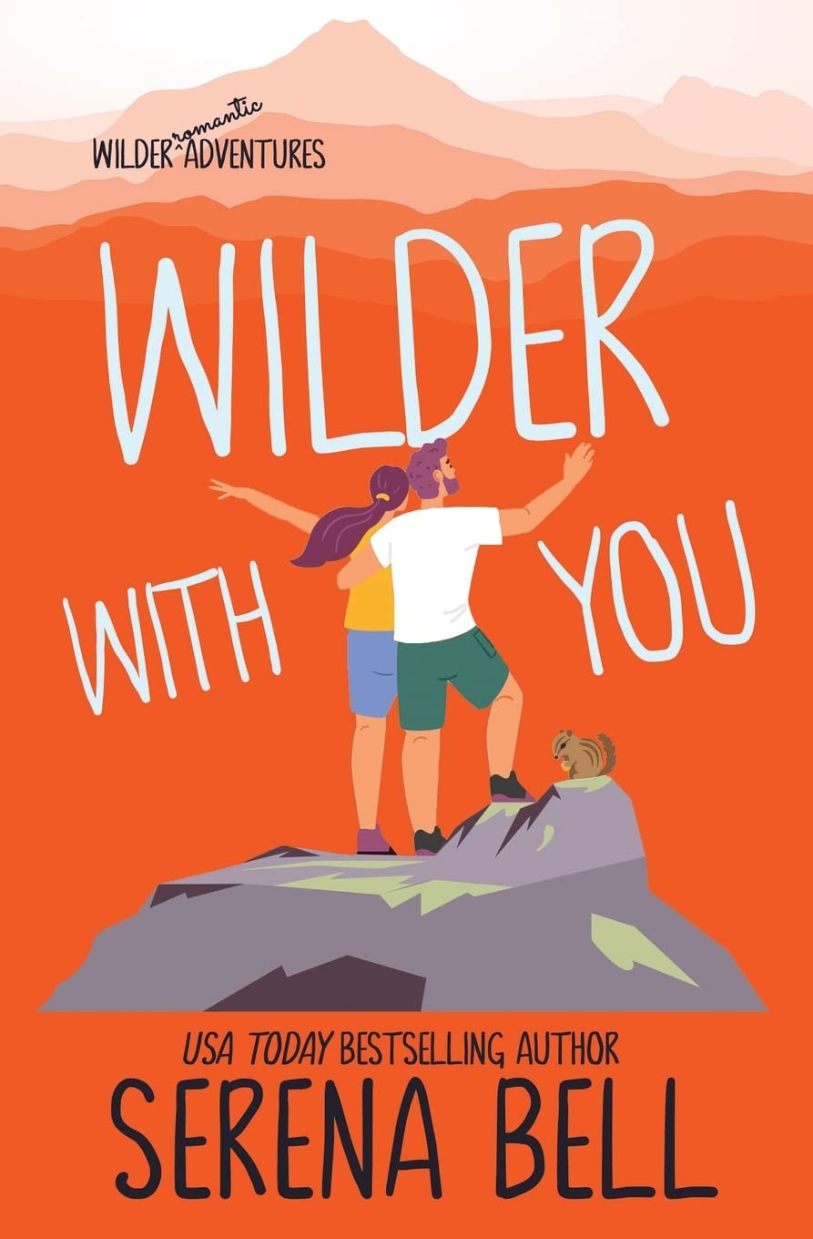 Wilder With You: A Steamy Small Town Romantic Comedy: 3 (Wilder Adventures)