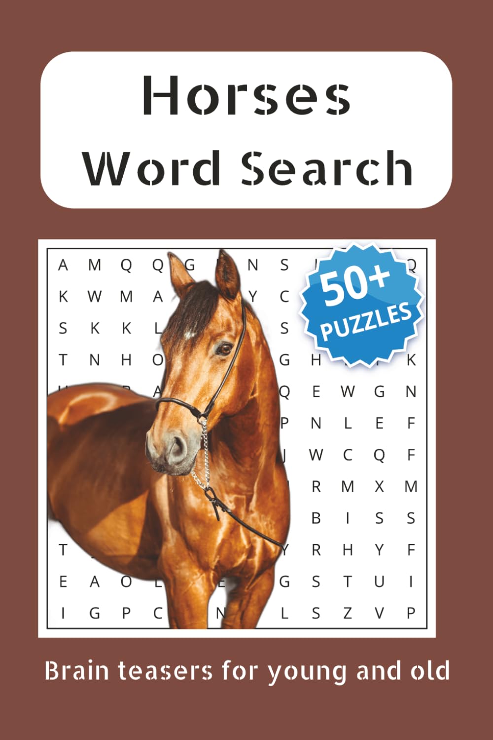 Horses Word Search Puzzle Book: Puzzle Fun For Horse Lovers: The Ultimate Word Search Book All About Ponies, Keeping and Riding Styles | 111 Pages ... | Handy Paperback Format (6x9) With Solutions
