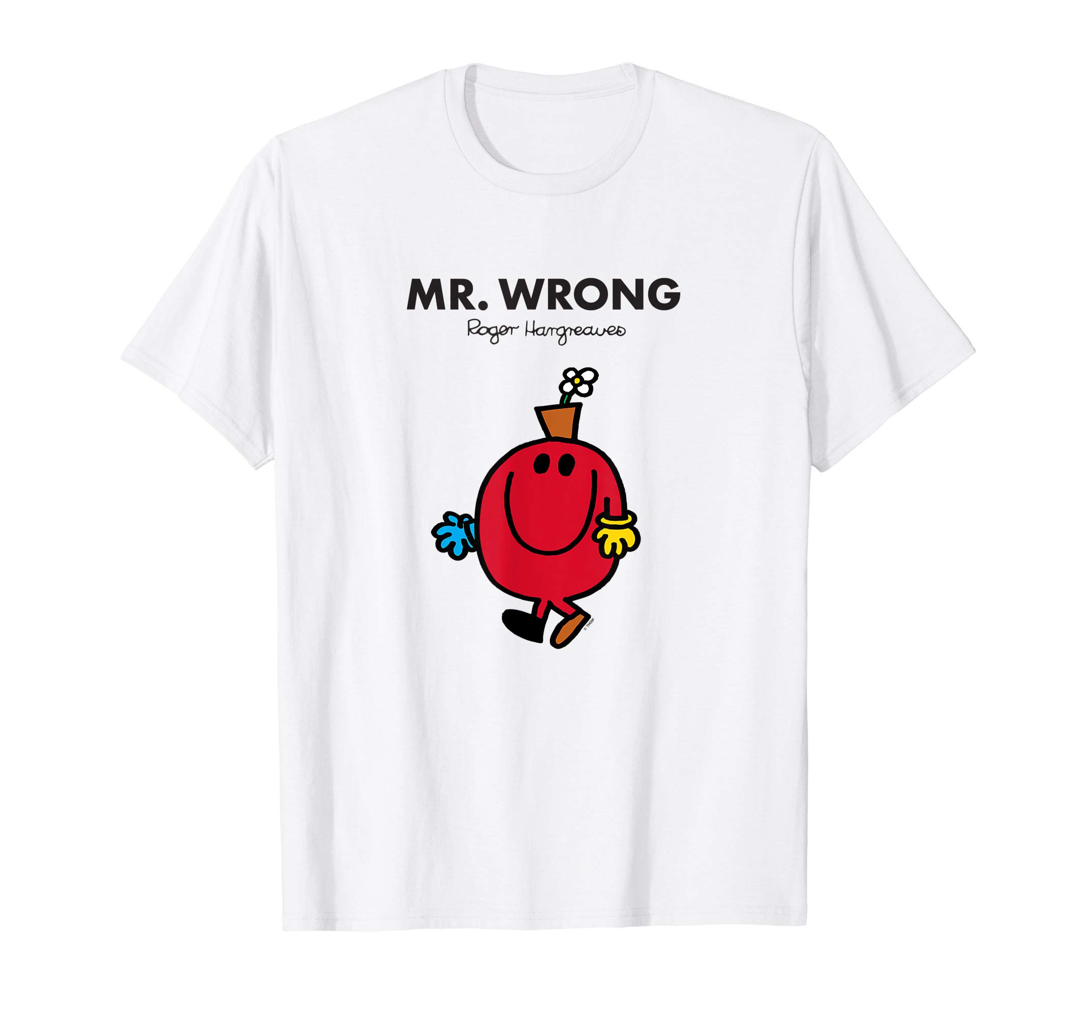 Mr. Men Little MissMr. Men Mr. Wrong T-Shirt T-ShirtOEKO-TEX STANDARD 100