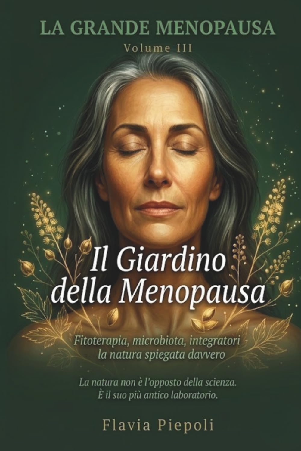 La Grande menopausa Vol. III: Il Giardino della menopausa