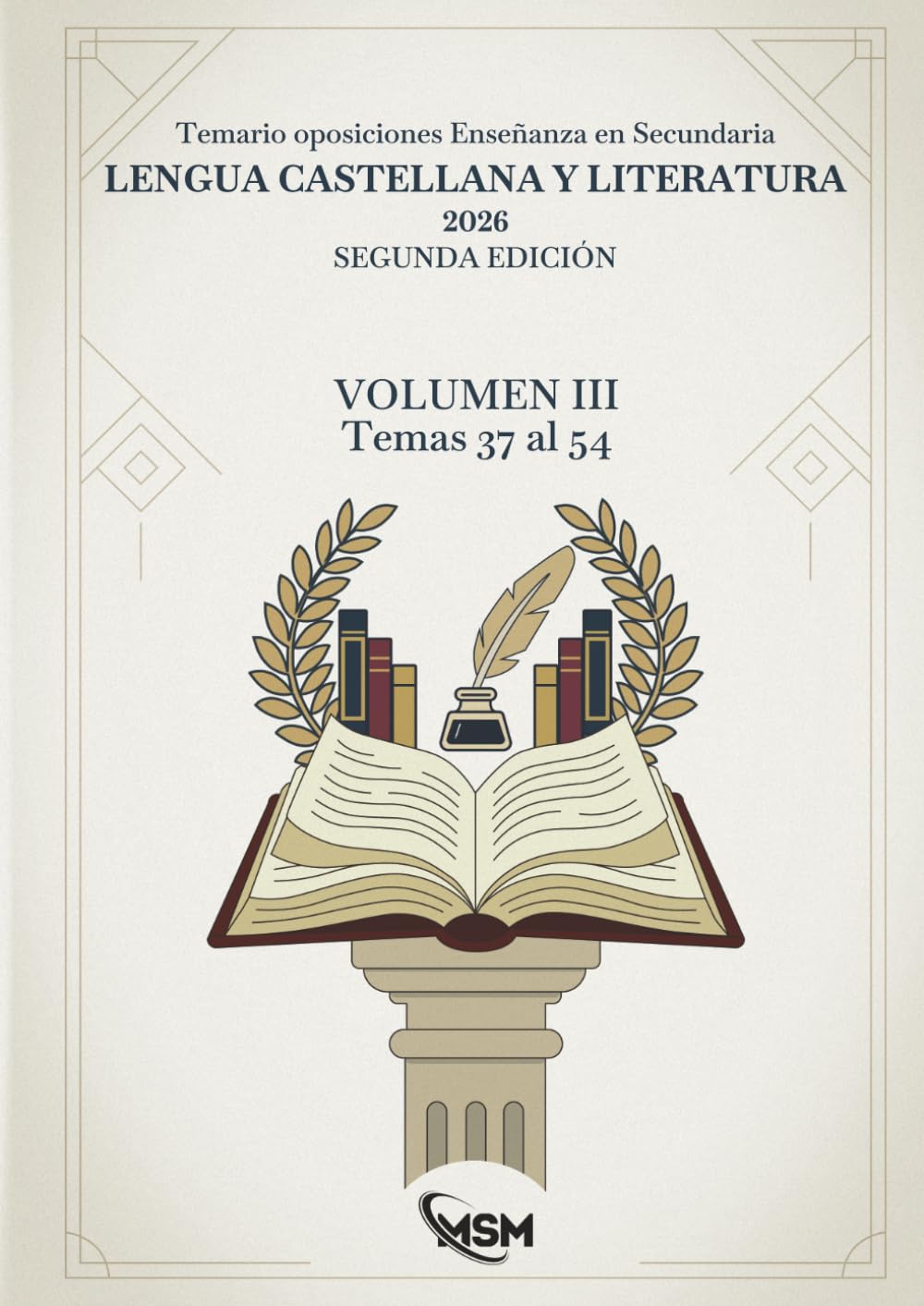 Temario oposiciones Lengua Castellana y Literatura 2026 - SEGUNDA EDICIÓN: Volumen III - Temas 37 al 54