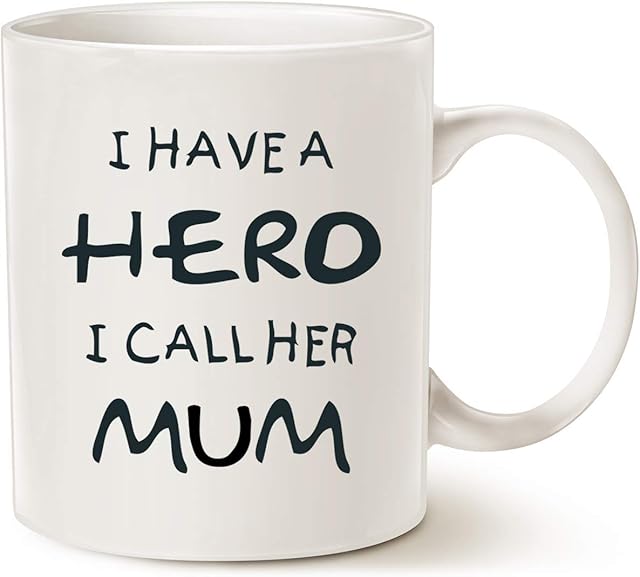 Funny Mum Coffee Mug, I Have a Hero I Call Her Mum Funny Best Mothers Day and Birthday Gifts for Mum, Mother Porcelain Cup, White 11 Oz