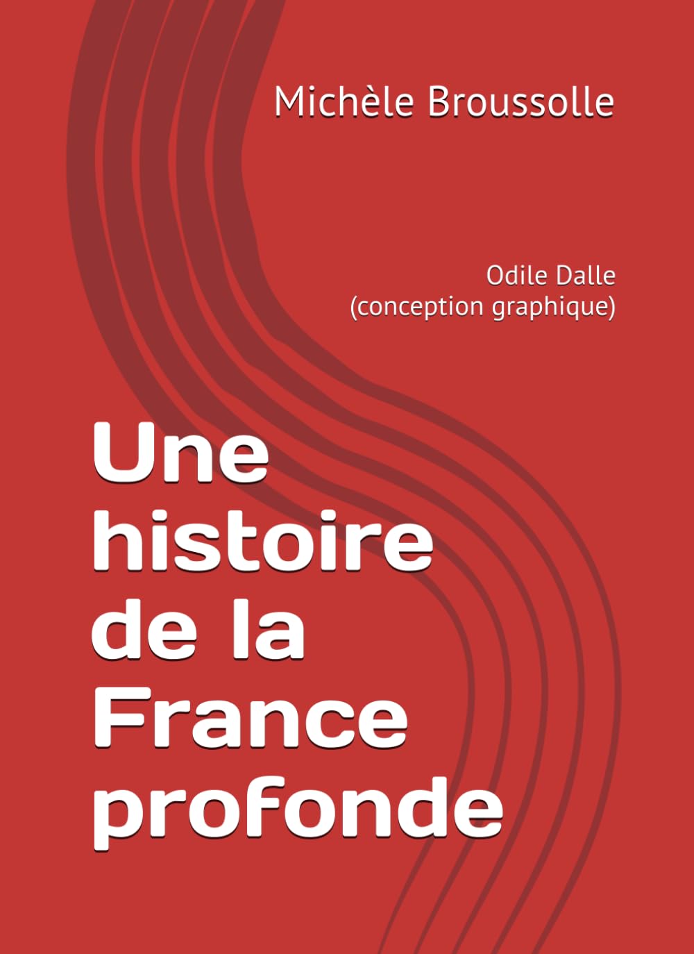 Une histoire de la France profonde