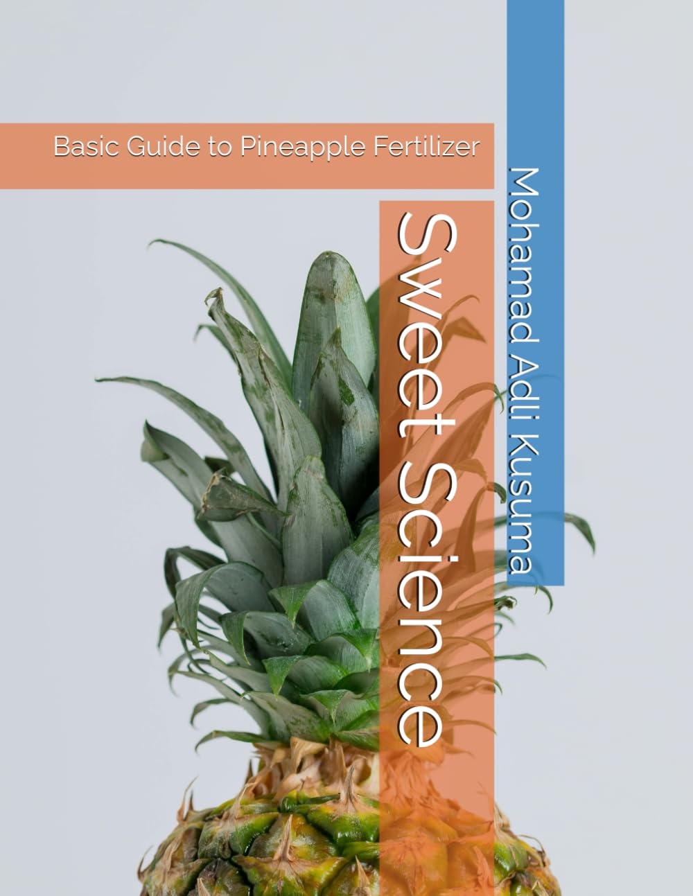 Sweet Science: Basic Guide to Pineapple Fertilizer