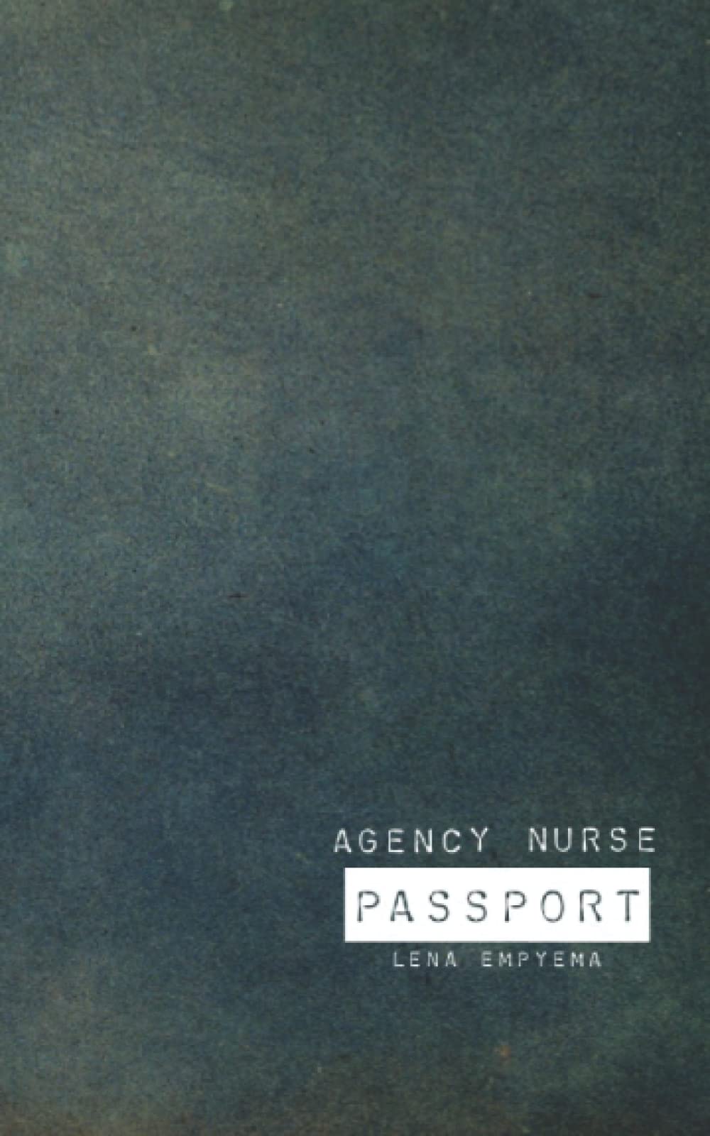 Agency Nurse Passport: Pocket-Sized Log to Track Facility Info, Pay, Shift Assignments, & Notes