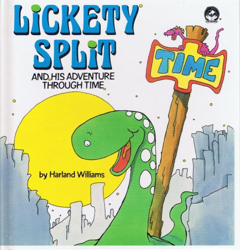LICKETY SPLIT AND HIS ADVENTURE THROUGHT TIME 0886251745 Book Cover