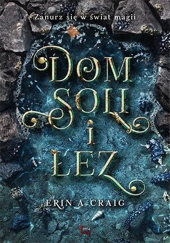 Dom soli i Lez - Erin A. Craig [KSIÄLtKA] [Polish] 8366380475 Book Cover