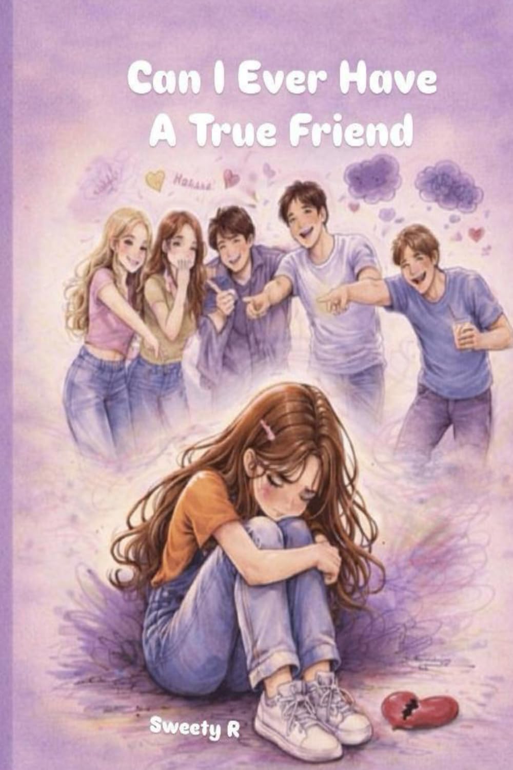 Can I Ever Have a True Friend