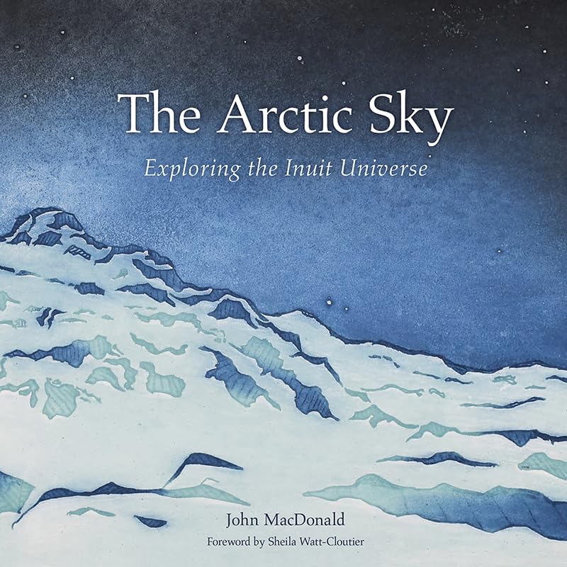 The Arctic Sky: Exploring the Inuit Universe
