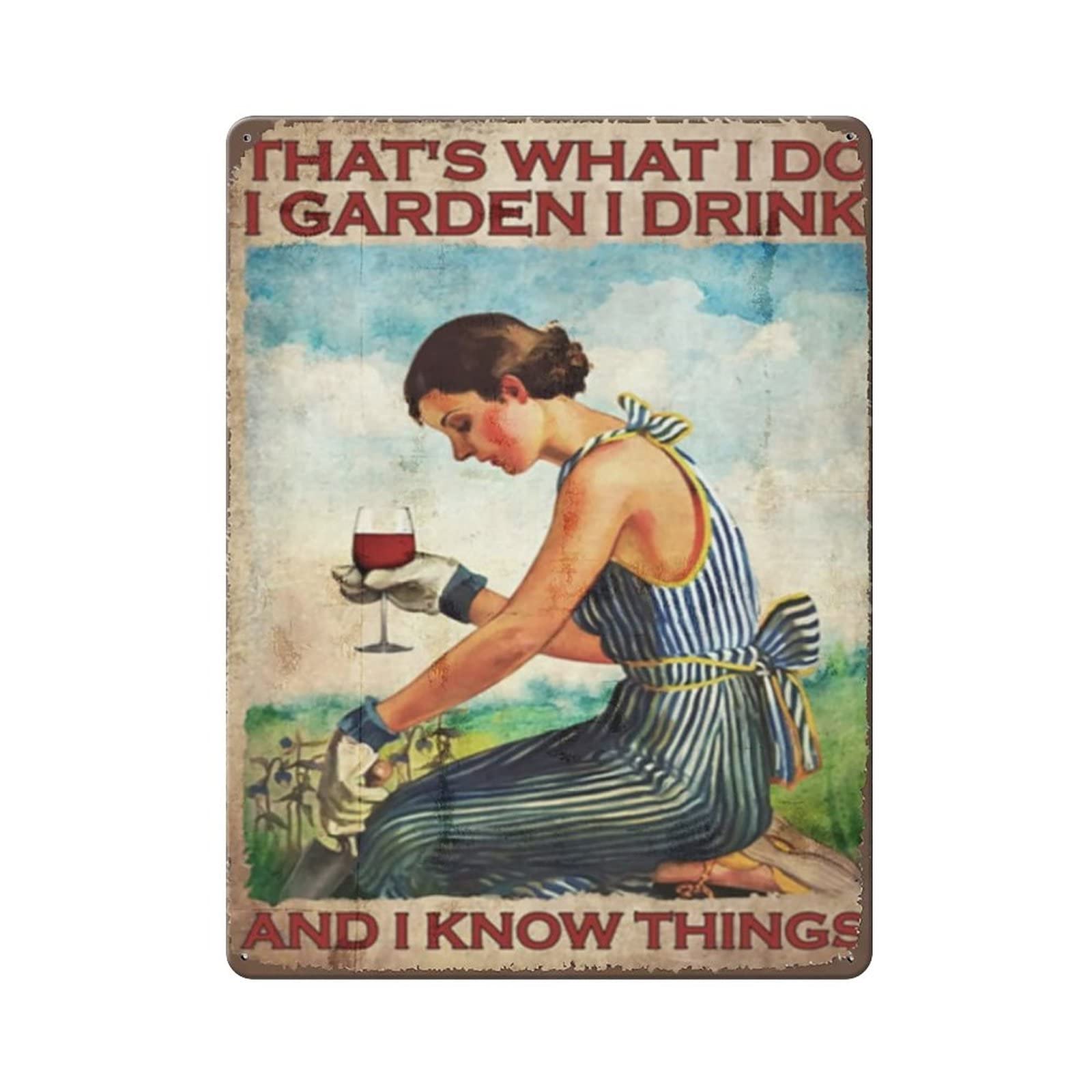 AOOEDM That's What I Do I Garden I Drink And I Know Things Vintage Metal Tin Sign for Home Coffee Shop Office Wall Art Metal Poster Garage Decor Man Cave Sign Inspirational Quote Wall Decor