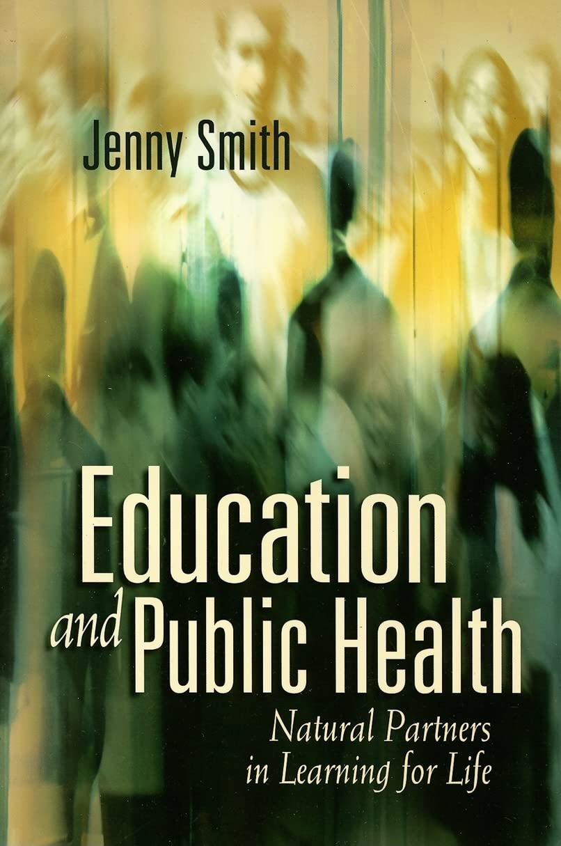 Buy Education and Public Health: Natural Partners in Learning for Life — BookShops.in