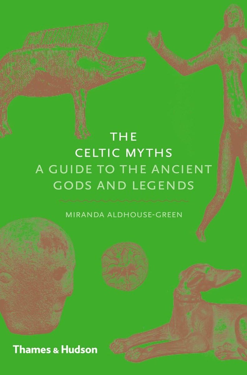 The Celtic Myths: A Guide to the Ancient Gods and Legends